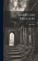 American Religion (Hardback)