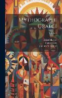 Mythographi Graeci; Volume 3 (Hardback)