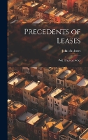 Precedents of Leases: With Practical Notes (Hardback)