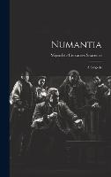 Numantia: A Tragedy (Hardback)