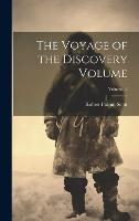 The Voyage of the Discovery Volume; Volume 2 (Hardback)