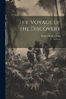 The Voyage of the Discovery: 1 (Paperback)