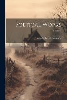 Poetical Works; Volume 1 (Paperback)