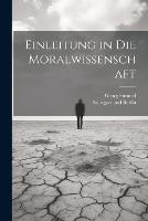Einleitung in Die Moralwissenschaft (Paperback)