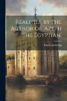 Realities, by the Author of 'azeth the Egyptian' (Paperback)