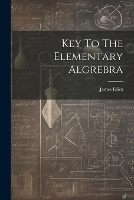 Key To The Elementary Algrebra (Paperback)