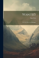 Wanted: A Cook: Domestic Dialogues (Paperback)