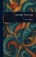 Crome Yellow (Hardback)
