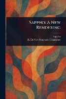 Sappho: A New Rendering (Paperback)