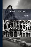Opera, Volume 3... (Paperback)