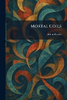 Mortal Coils (Paperback)