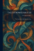 Tales From Chaucer: The Canterbury Tales Done Into Prose (Paperback)