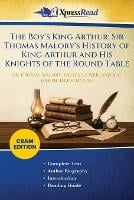 The Boy's King Arthur: Sir Thomas Malory's History of King Arthur and His Knights of the Round Table (Cram Edition) (Paperback)