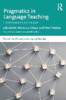 Pragmatics in Language Teaching: From Research to Practice - Research and Resources in Language Teaching (Paperback)
