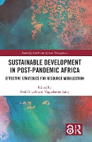 Sustainable Development in Post-Pandemic Africa: Effective Strategies for Resource Mobilization - Routledge Studies in African Development (Paperback)