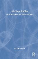 Ideology Studies: New Advances and Interpretations (Hardback)