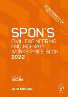 Spon's Civil Engineering and Highway Works Price Book 2022