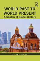 World Past to World Present: A Sketch of Global History (Paperback)