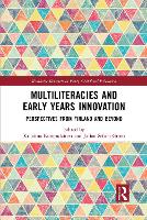 Multiliteracies and Early Years Innovation: Perspectives from Finland and Beyond (Paperback)