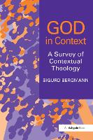 God in Context: A Survey of Contextual Theology (Paperback)