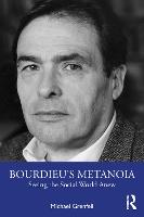 Bourdieu’s Metanoia: Seeing the Social World Anew (Paperback)