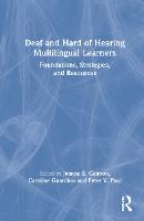 Deaf and Hard of Hearing Multilingual Learners: Foundations, Strategies, and Resources (Hardback)