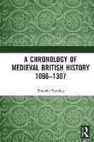 A Chronology of Medieval British History: 1066-1307 (Paperback)