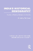 India's Historical Demography: Studies in Famine, Disease and Society - Routledge Library Editions: Health, Disease and Society (Paperback)
