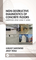 Non-Destructive Diagnostics of Concrete Floors: Methods and Case Studies (Paperback)