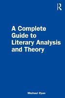 A Complete Guide to Literary Analysis and Theory (Paperback)