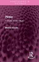 Pinter: A Study of His Plays - Routledge Revivals (Hardback)