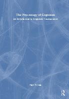 The Psychology of Cognition: An Introduction to Cognitive Neuroscience (Hardback)