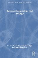 Religion, Materialism and Ecology - Routledge Environmental Humanities (Hardback)