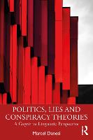 Politics, Lies and Conspiracy Theories: A Cognitive Linguistic Perspective (Paperback)