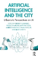 Artificial Intelligence and the City: Urbanistic Perspectives on AI (Paperback)