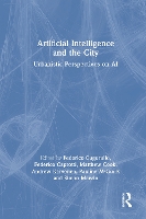 Artificial Intelligence and the City: Urbanistic Perspectives on AI (Hardback)