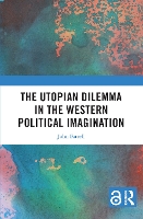 The Utopian Dilemma in the Western Political Imagination (Paperback)
