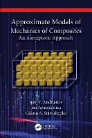 Approximate Models of Mechanics of Composites: An Asymptotic Approach (Paperback)