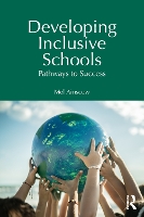 Developing Inclusive Schools: Pathways to Success (Paperback)