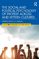 The Social and Political Psychology of Protest Across and Within Cultures