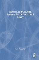 Reforming Education Systems for Inclusion and Equity (Hardback)