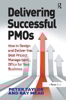 Delivering Successful PMOs: How to Design and Deliver the Best Project Management Office for your Business (Paperback)