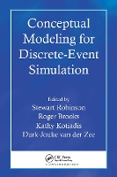 Conceptual Modeling for Discrete-Event Simulation (Paperback)