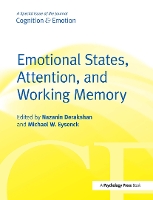 Emotional States, Attention, and Working Memory: A Special Issue of Cognition & Emotion - Special Issues of Cognition and Emotion (Paperback)