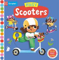 Busy Scooters: A Push, Pull, Slide Book - Campbell Busy Books (Board book)