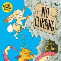 No Climbing: A high stakes picture book adventure! (Paperback)