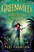 Greenwild: The World Behind The Door - Greenwild (Paperback)
