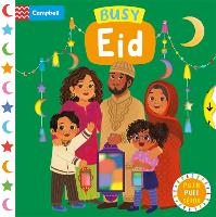 Busy Eid: The perfect gift to celebrate Ramadan and Eid with your toddler! - Campbell Busy Books (Board book)