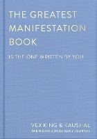 The Greatest Manifestation Book (is the one written by you) (Hardback)
