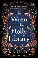 The Wren in the Holly Library - The Oak & Holly Cycle (Hardback)